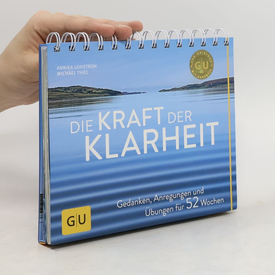 Annika Lohstroh Die Kraft der Klarheit