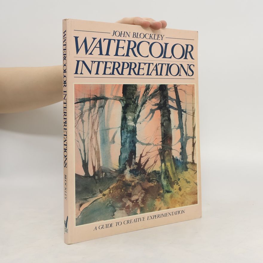 John Blockley Watercolor Interpretations