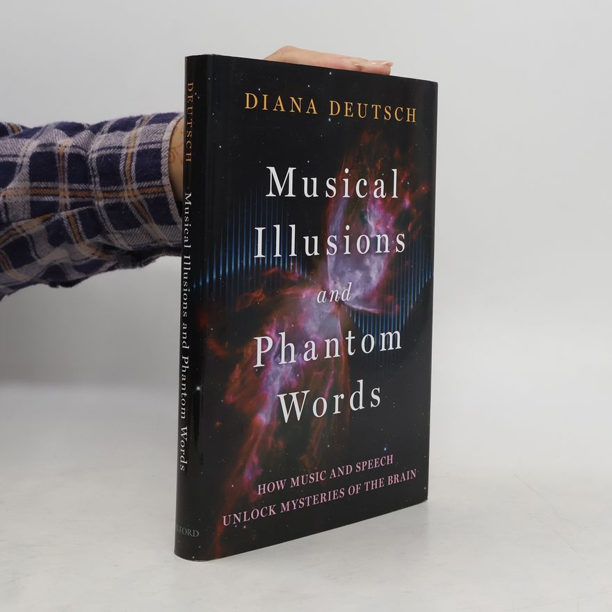 Diana Deutsch Musical Illusions and Phantom Words
