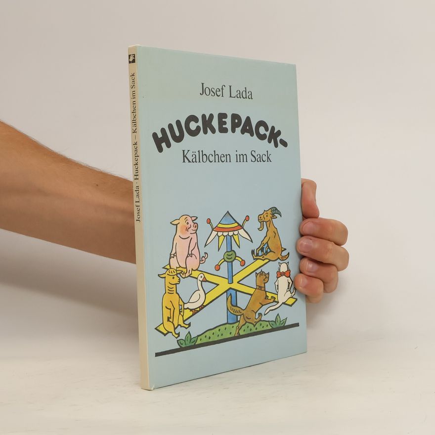 Josef Lada Huckepack. Kälbchen im Sack