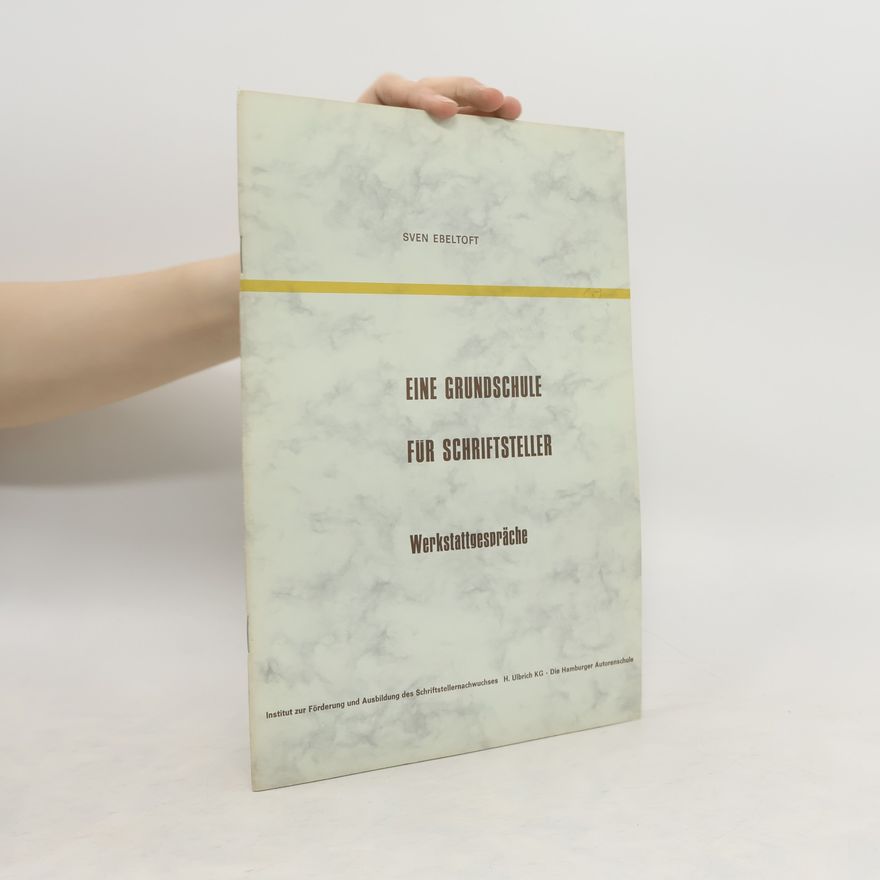 Sven Ebeltoft Die Grundschule für Schriftsteller