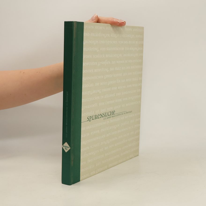 Autorenkollektiv Spurensuche. 225 Jahre Braucommune in Freistadt