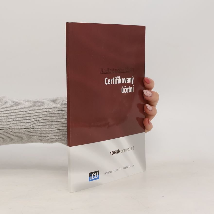 Autorenkollektiv Certifikovaný účetní. Sborník prosinec 2013