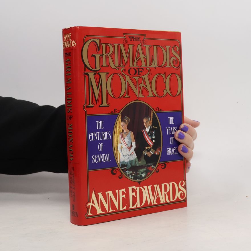 Anne Edwards The Grimaldis of Monaco