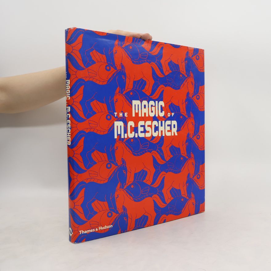 M. C. Escher The Magic of M.C. Escher