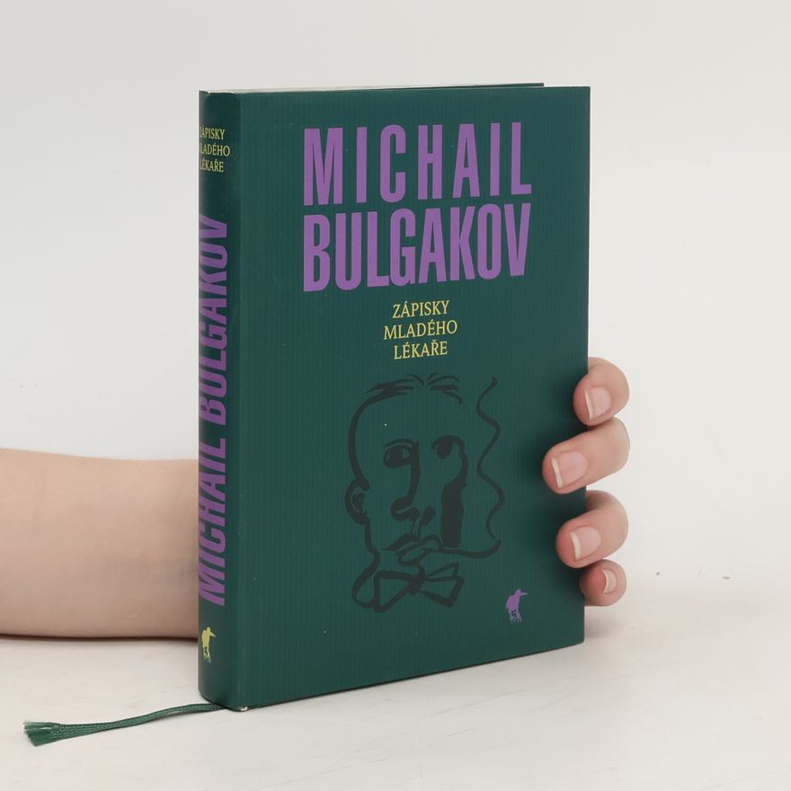 Michail Afanasjevič Bulgakov Zápisky mladého lékaře