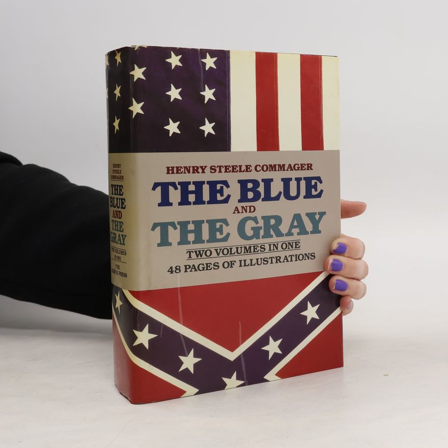 Henry Steele Commager The Blue and the Gray