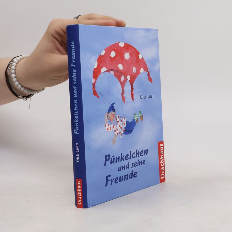 Dick Laan Pünkelchen und seine Freunde