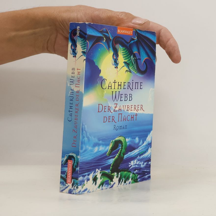 Catherine Webb Der Zauberer der Nacht. Roman