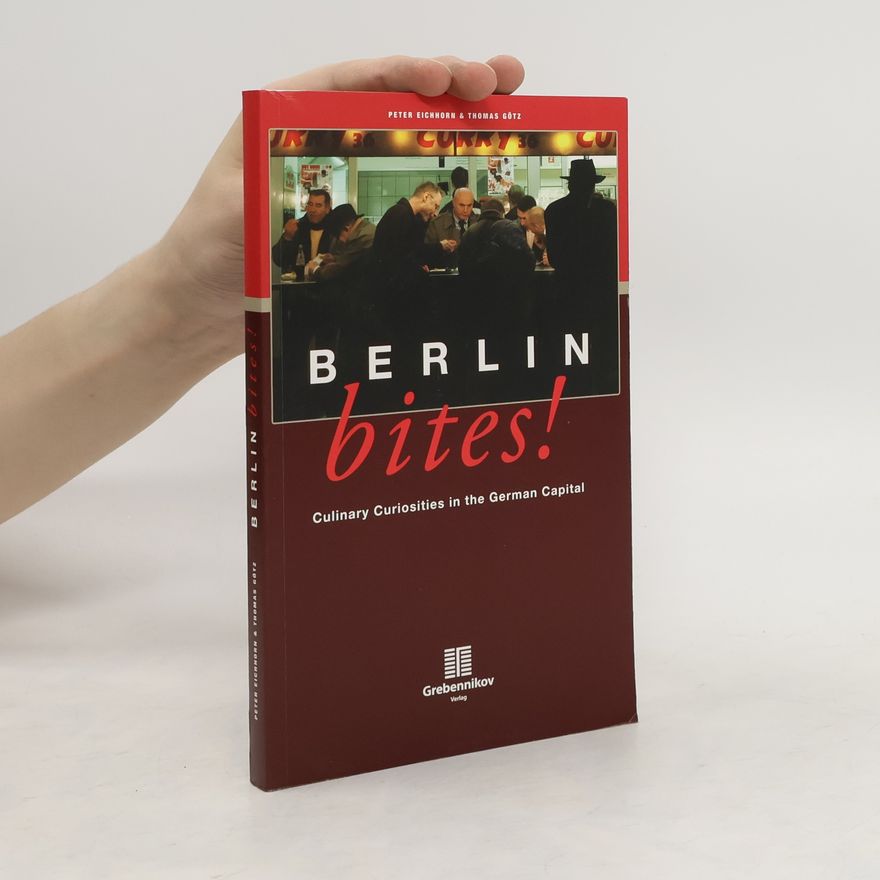 Peter Eichhorn Berlin bites!