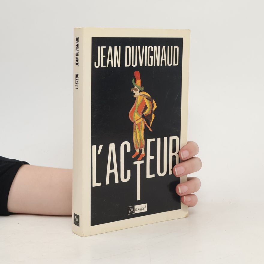 Jean Duvignaud L'acteur