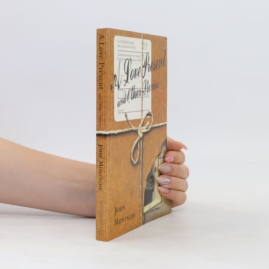 John Patrick Montague A Love Present & Other Stories