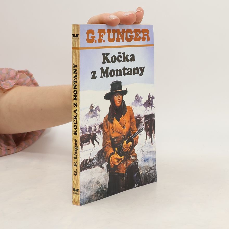 Gert Fritz Unger Kočka z Montany