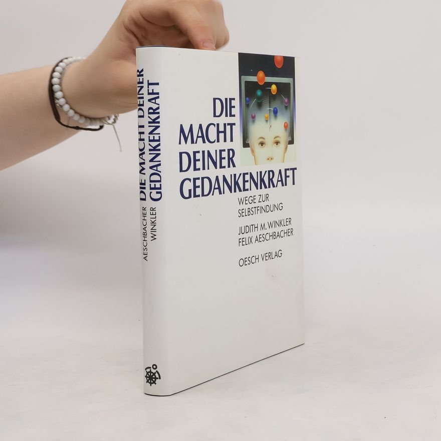 Judith Winkler Die Macht Deiner Gedankenkraft