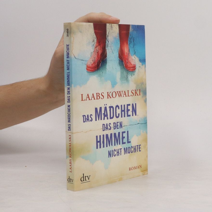 Laabs Kowalski Das Mädchen, das den Himmel nicht mochte