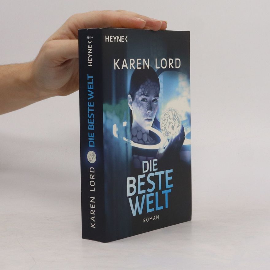 Karen Lord Die beste Welt. Roman