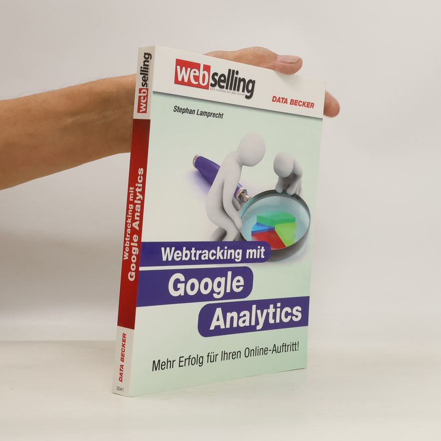 Stephan Lamprecht Webtracking mit Google Analytics