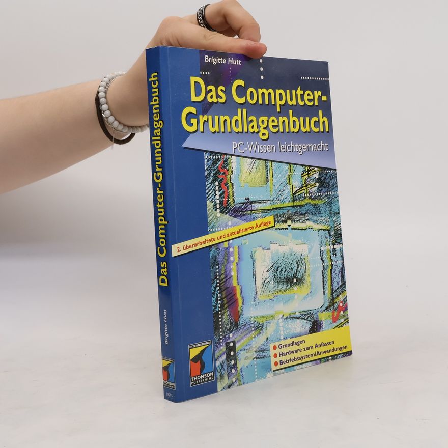 Brigitte Hutt Das Computer-Grundlagenbuch