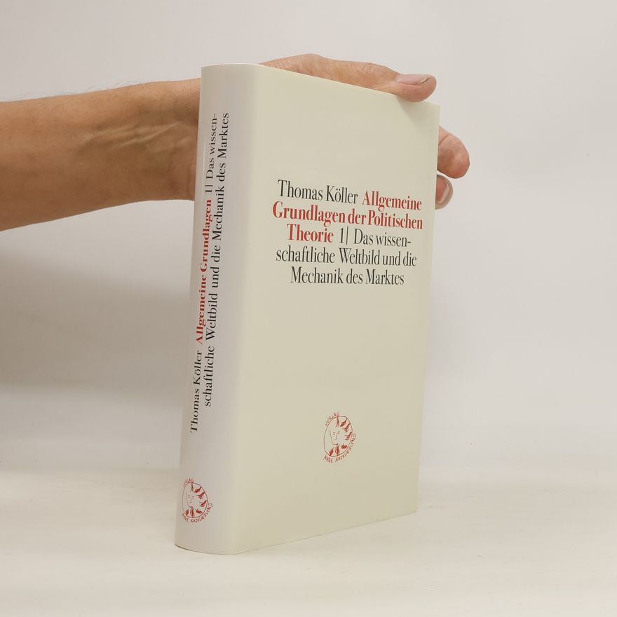 Thomas Köller Allgemeine Grundlagen der politischen Theorie 1
