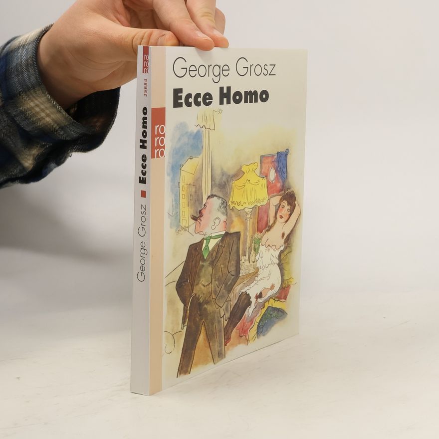 George Grosz Ecce Homo