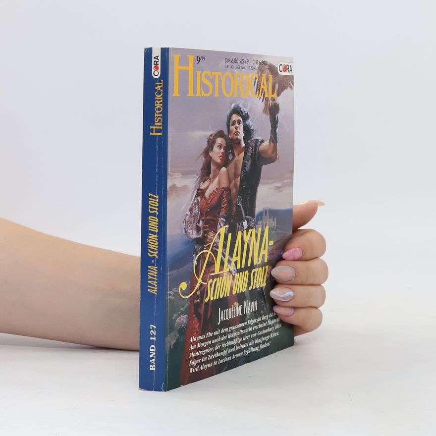 Jacqueline Navin Historical 9/99. Alayna - Schön und Stolz.
