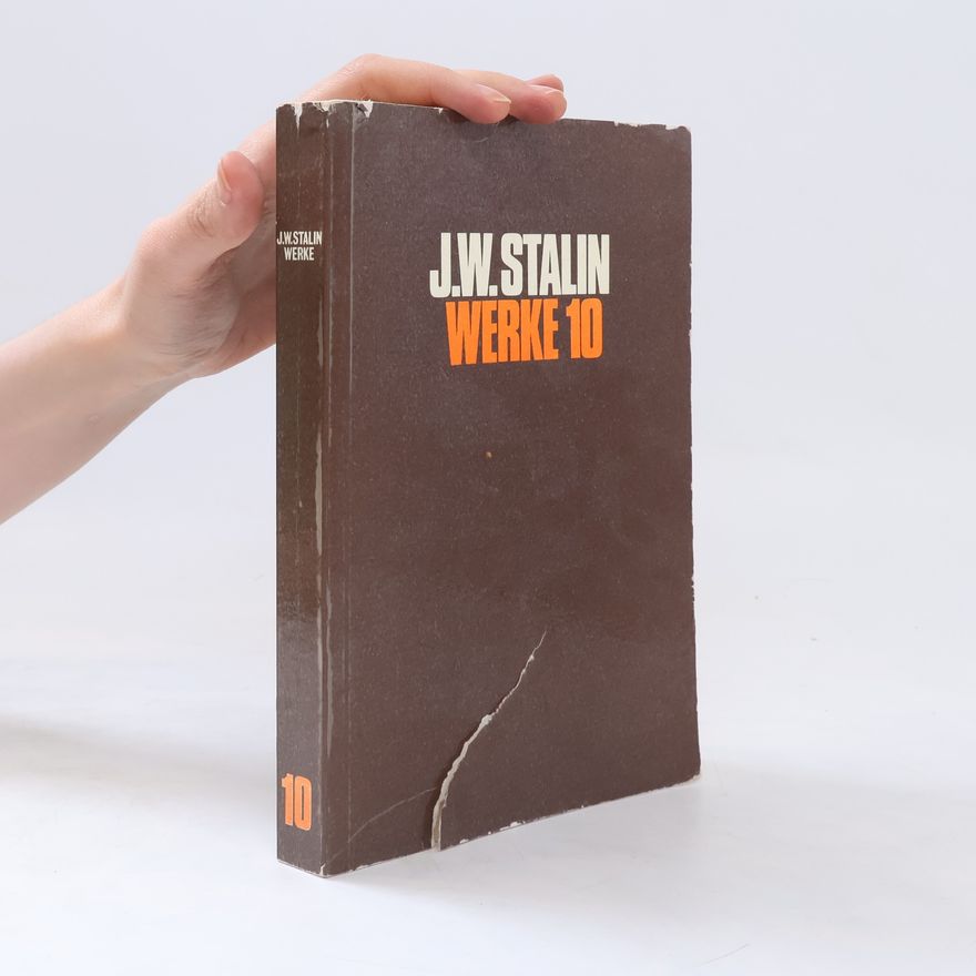 Josif Vissarionovič Stalin Werke 10