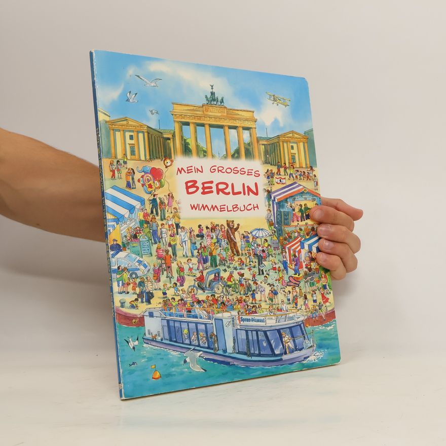 Rebekka Sobottka-Megerle Mein grosses Berlin-Wimmelbuch