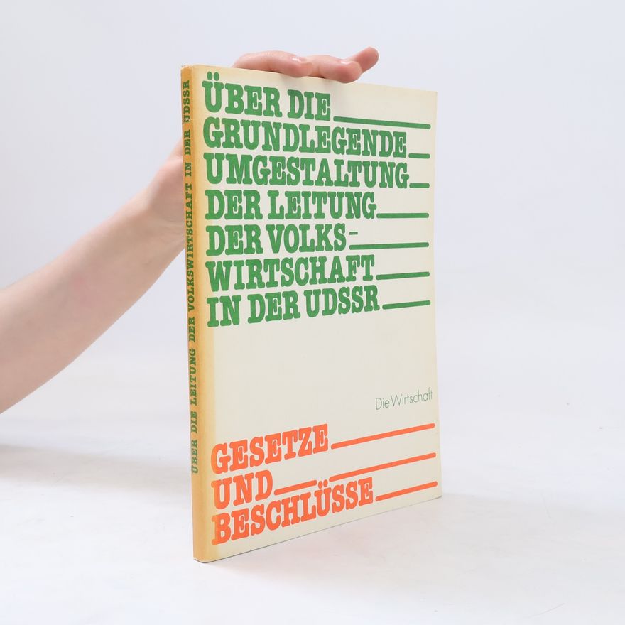Autorenkollektiv Über die grundlegende Umgestaltung der Leitung der Volkswirtschaft in der UdSSR