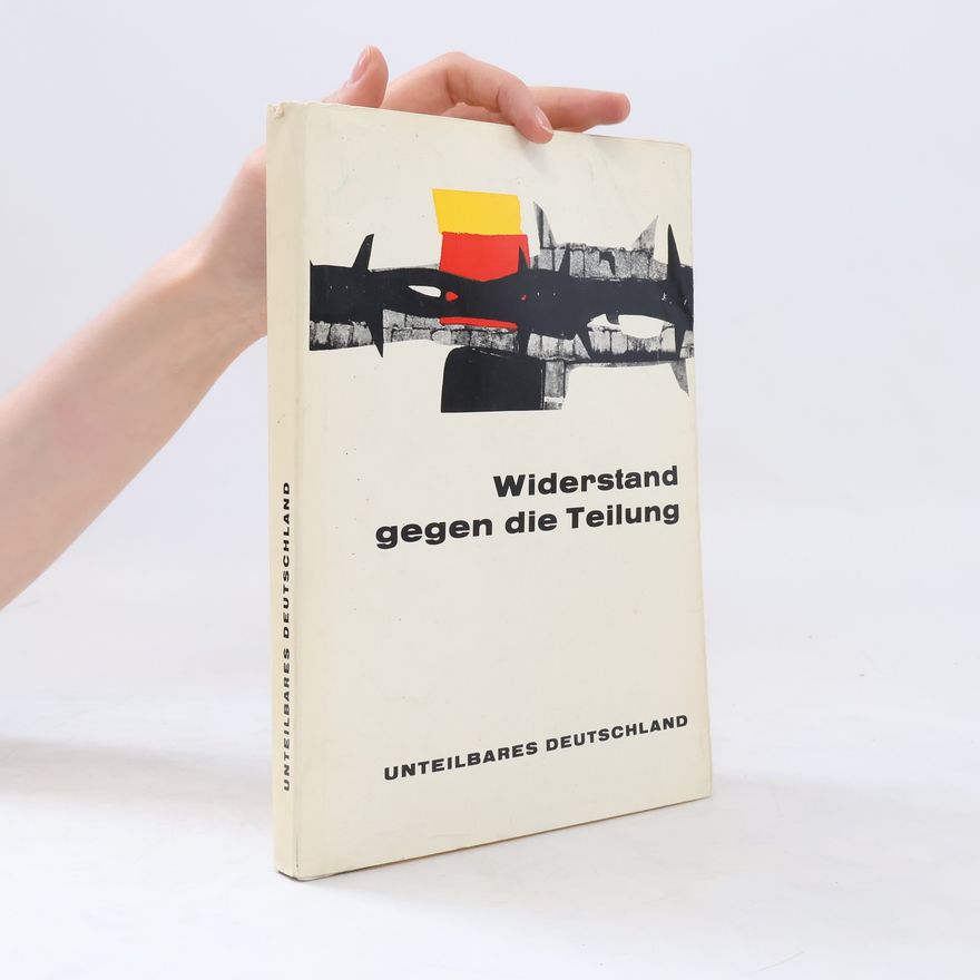Autorenkollektiv Widerstand gegen die Teilung