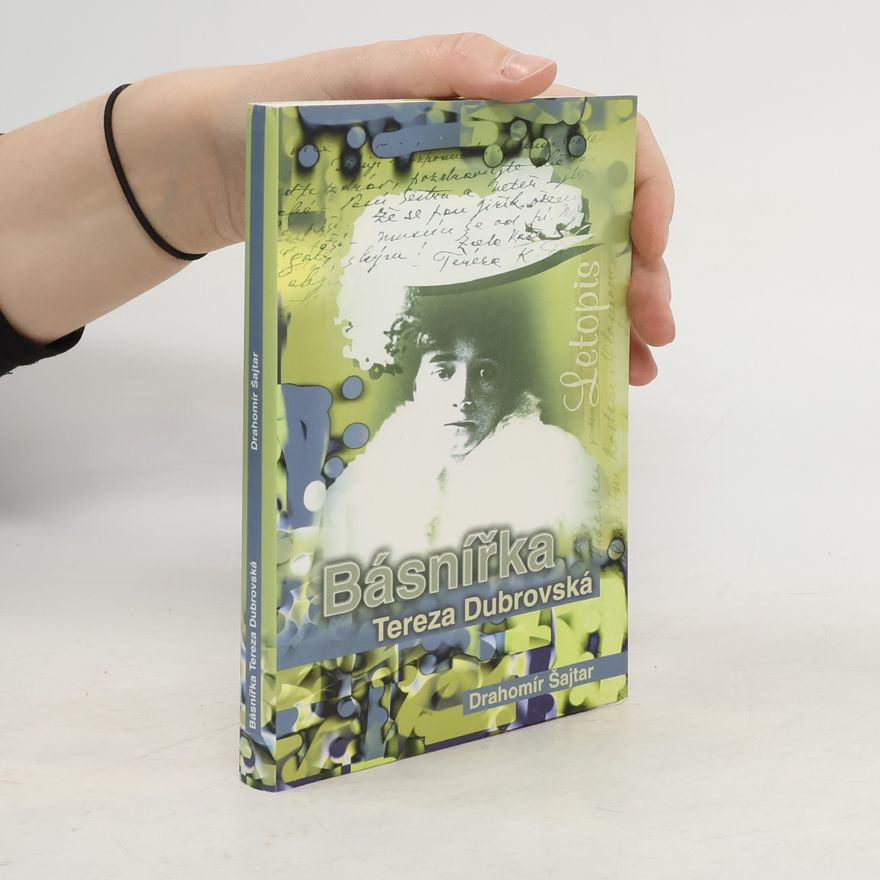 Drahomír Šajtar Básnířka Tereza Dubrovská