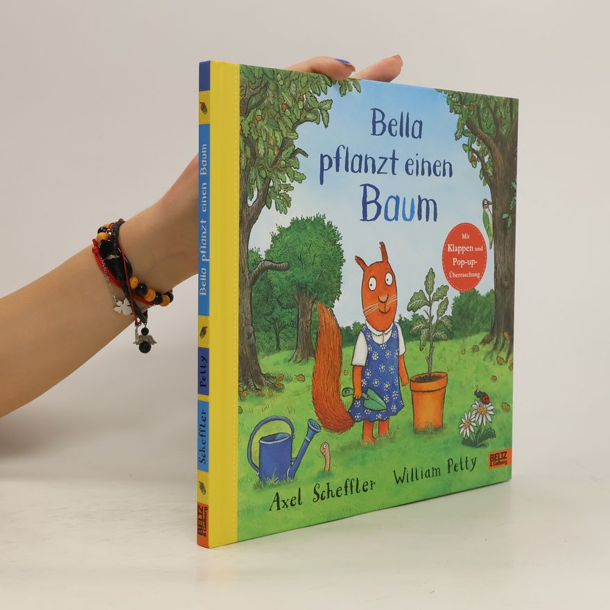 Axel Scheffler Bella pflanzt einen Baum