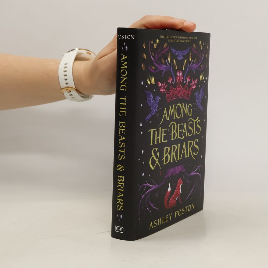 Ashley Poston Among The Beasts & Briars