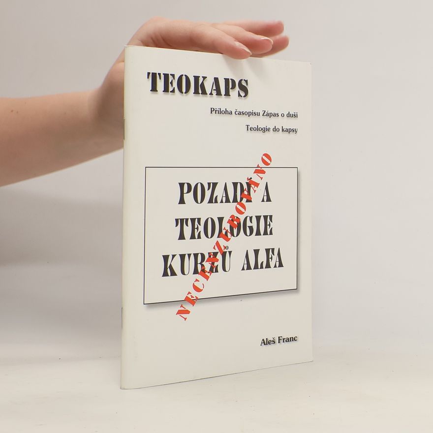 Aleš Franc Pozadí a teologie kurzů Alfa