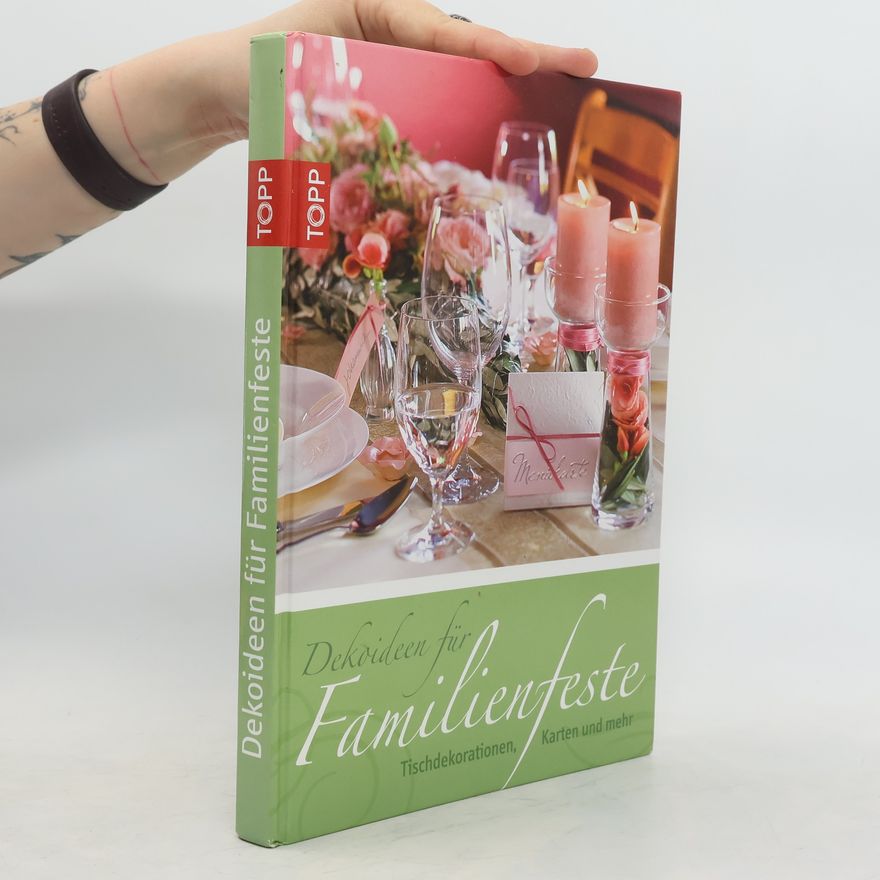 Autorenkollektiv Dekoideen für Familienfeste