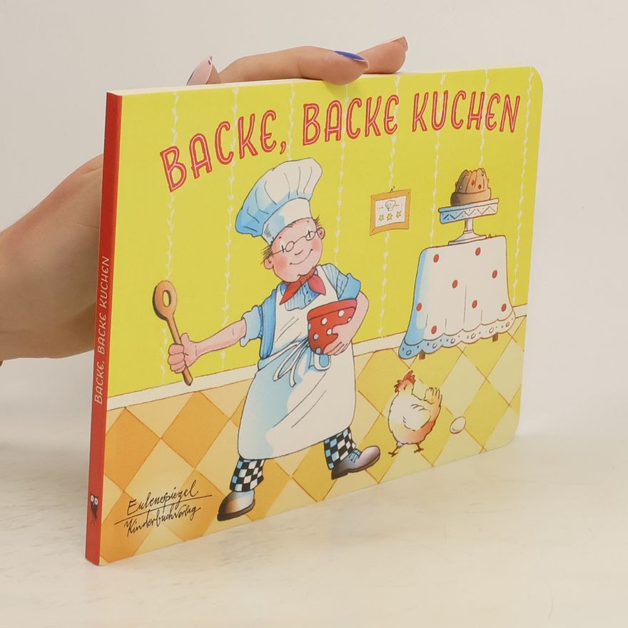 Collectif d'auteurs Backe, backe Kuchen