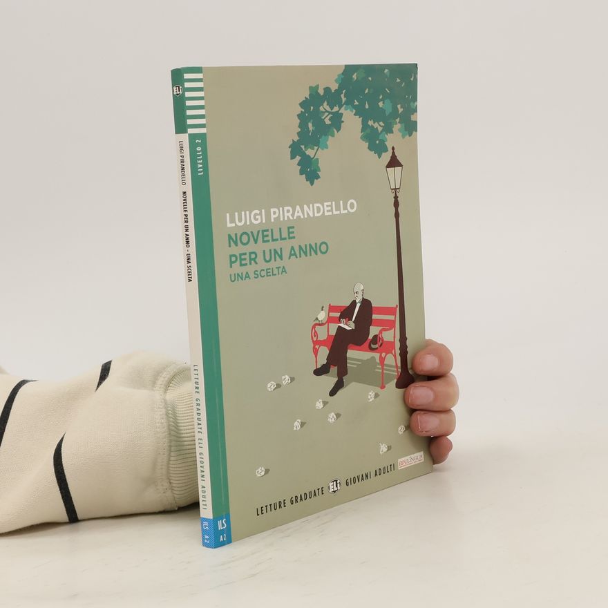 Luigi Pirandello Novelle per un anno. una scelta