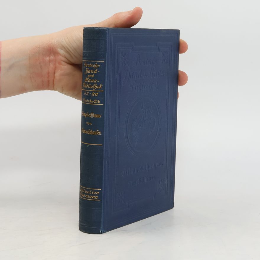 Haus Jacob Christoffel von Grimmelshausen Der abenteuerliche Simplicius Simplicissimus