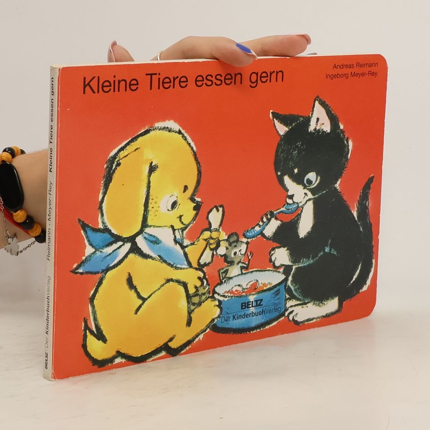 Andreas Reimann Kleine Tiere essen gern. Vierfarbiges Pappbilderbuch