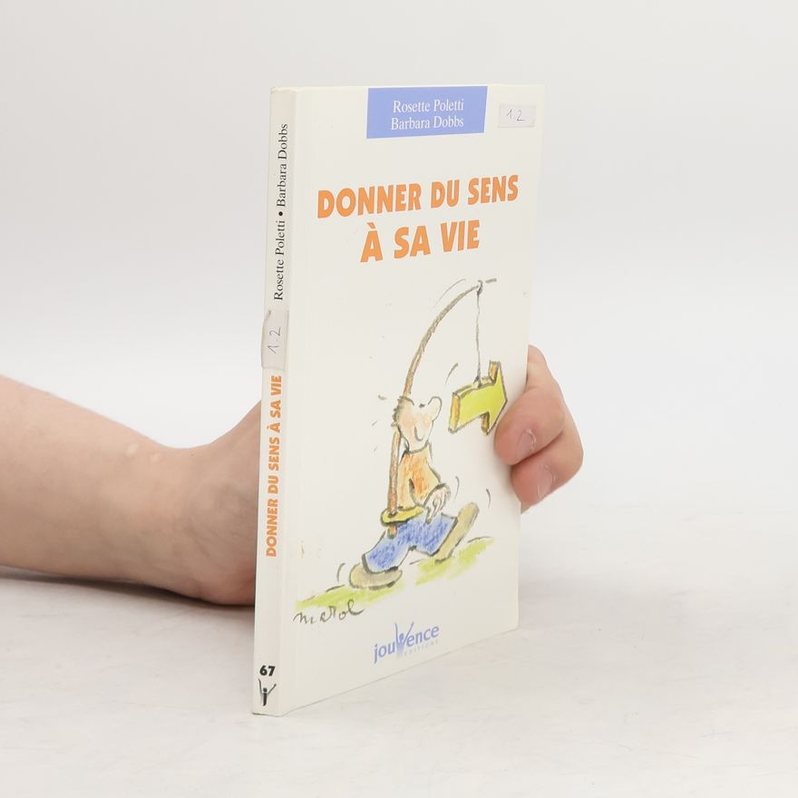 Barbara Dobbs Donner du sens à sa vie