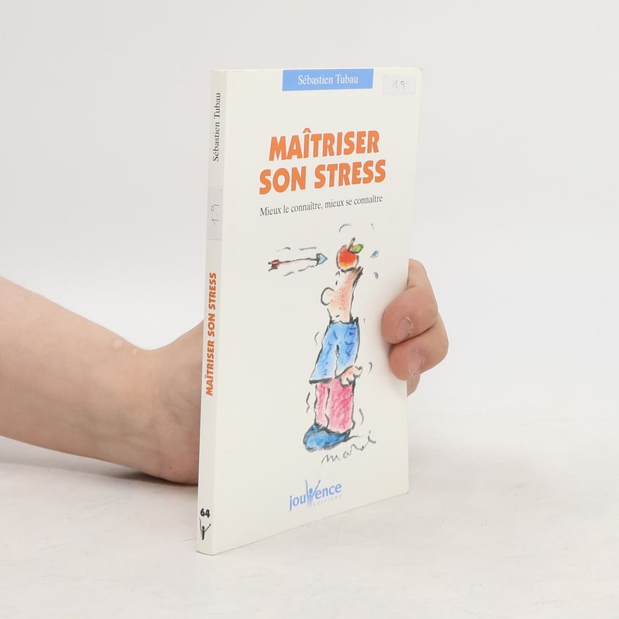 Sébastien Tubau Maîtriser son stress