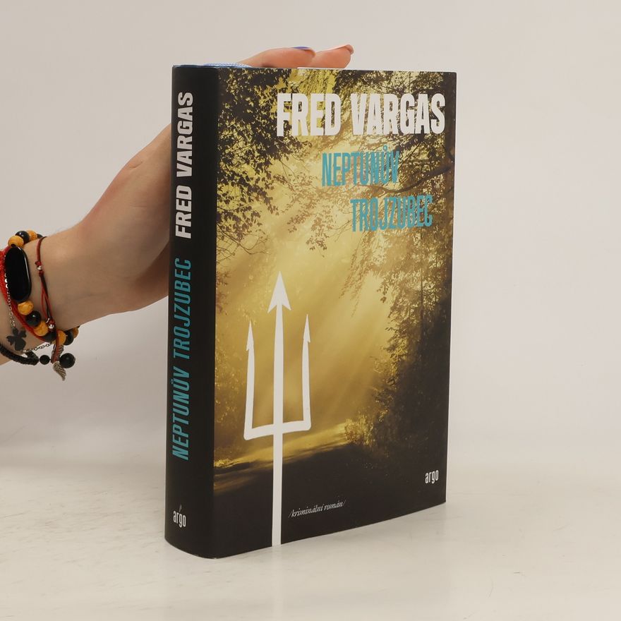 Fred Vargas Neptunův trojzubec