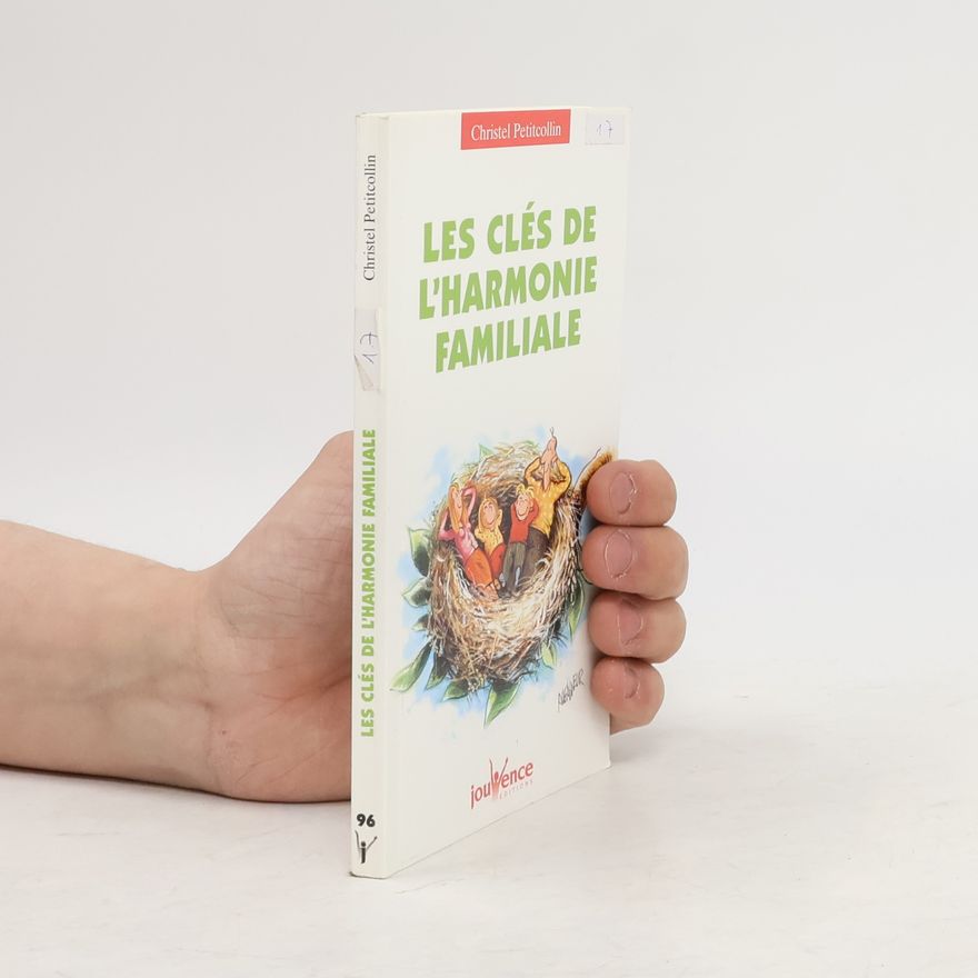 Christel Petitcollin Les clés de l'harmonie familiale