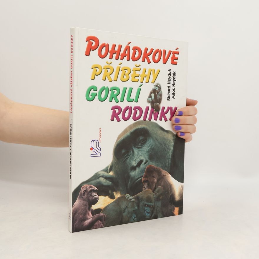 Richard Heyduk Pohádkové příběhy gorilí rodinky