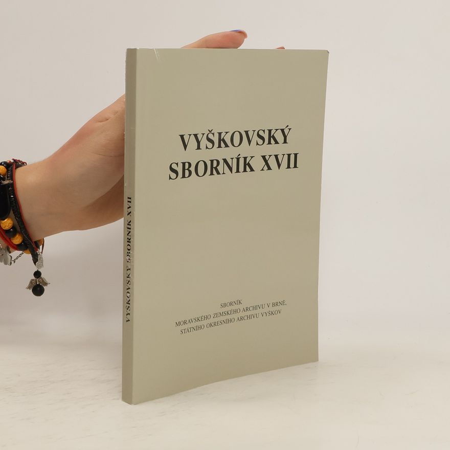 kolektiv Vyškovský sborník XVII