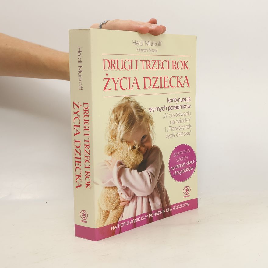 Heidi Murkoff Drugi i trzeci rok życia dziecka