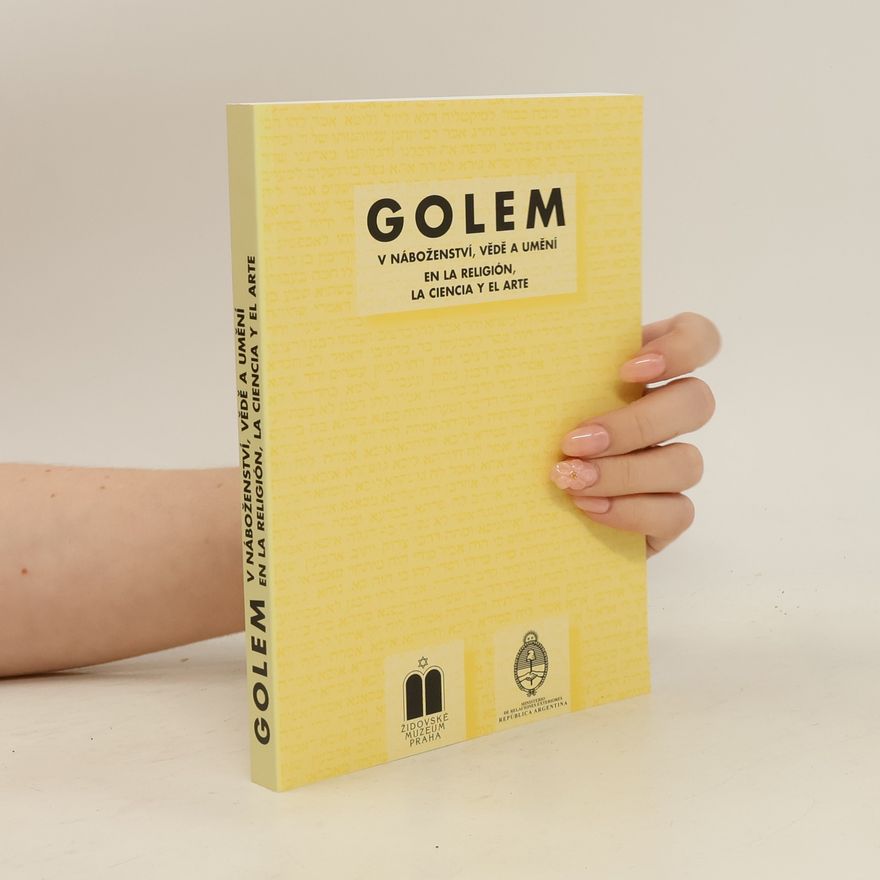 Various authors Golem v náboženství, vědě a umění. Golem en la Religion, la Cienta y el Arte