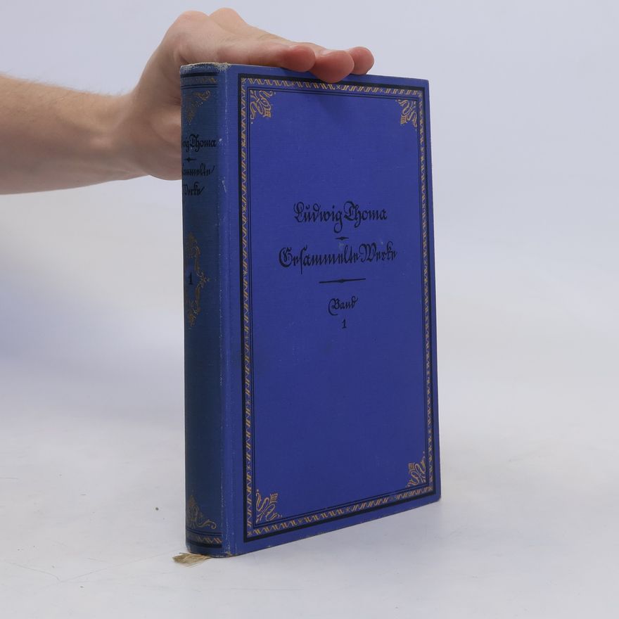 Ludwig Thoma Gesammelte Werke 1