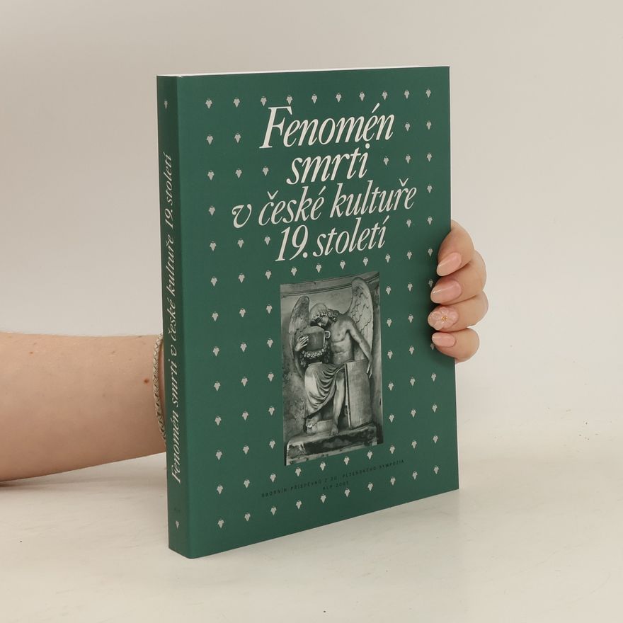 Taťána Petrasová Fenomén smrti v české kultuře 19. století