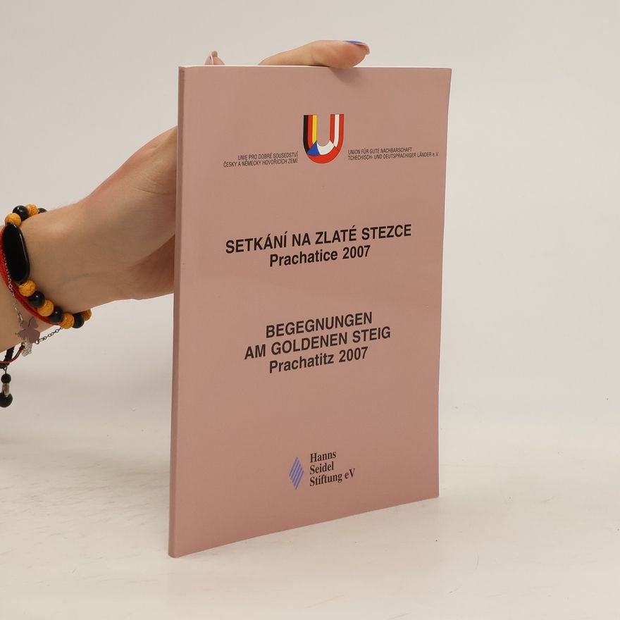 Collectif d'auteurs Setkání na Zlaté stezce Prachatice 2007