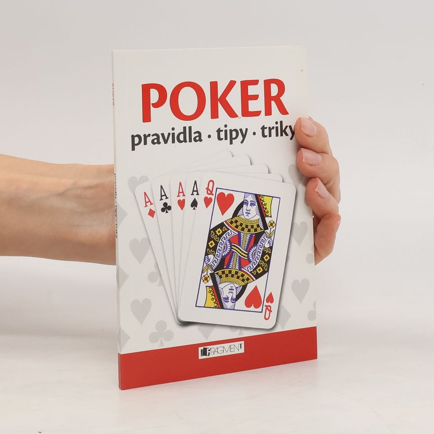 Jaroslav Popela Poker – pravidla, tipy a triky